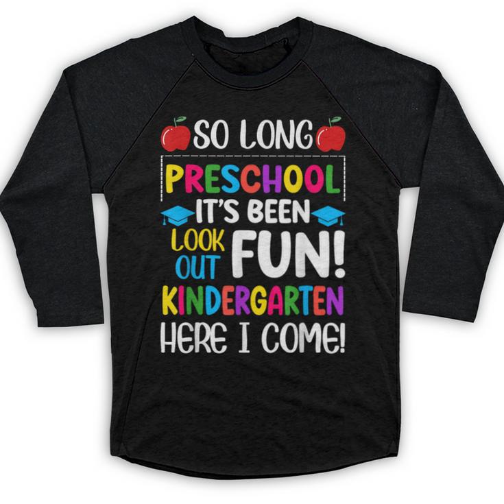 So Long Preschool Kindergarten Here I Come Graduation Baseball Raglan Shirt