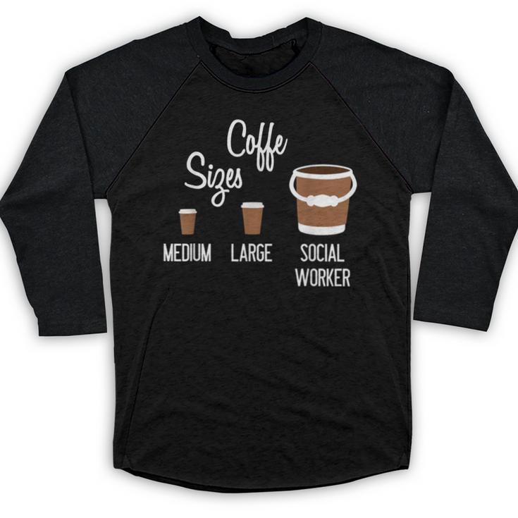 Social Work s Coffee Graduation Social Worker Baseball Raglan Shirt