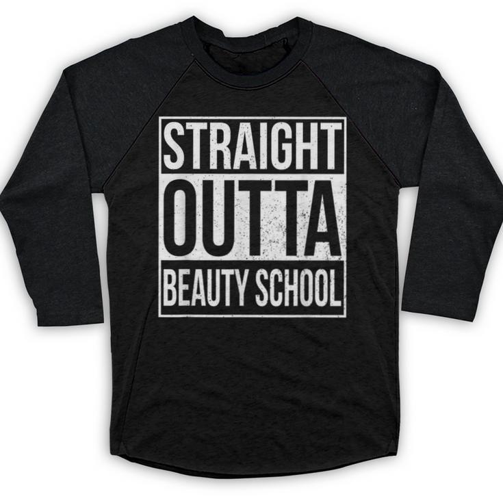 Straight Outta Beauty School Graduation Distressed Baseball Raglan Shirt
