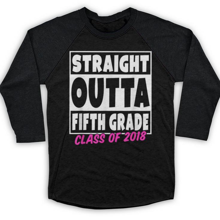 Straight Outta Fifth Grade Class Of 2018 Graduation Baseball Raglan Shirt