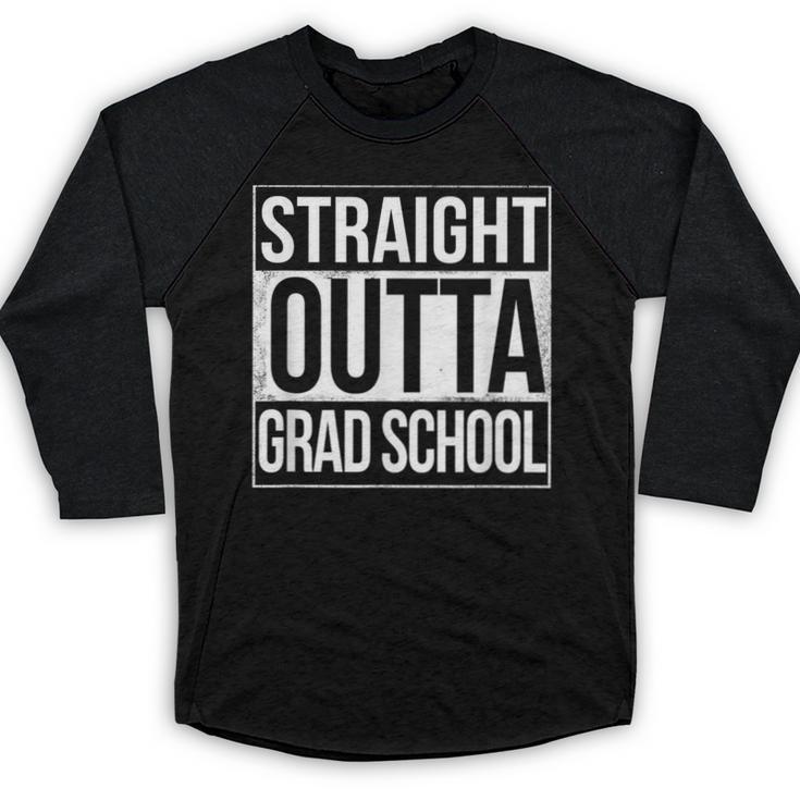 Straight Outta Grad School Graduation T Shirt Gift Baseball Raglan Shirt