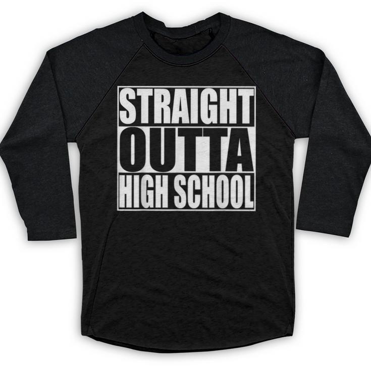 Straight Outta High School Graduation T-Shirt Baseball Raglan Shirt