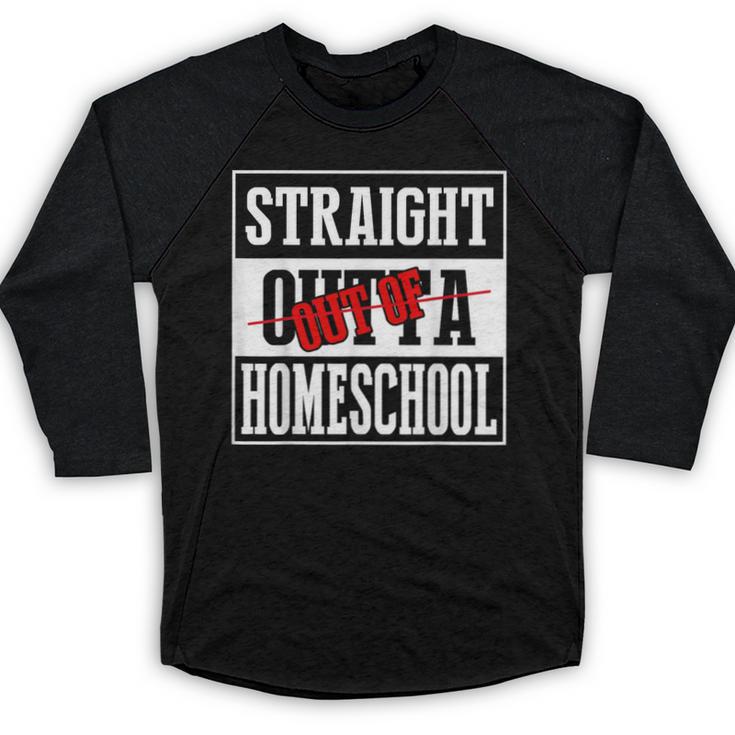 Straight Outta Homeschool Shirt Graduation Baseball Raglan Shirt