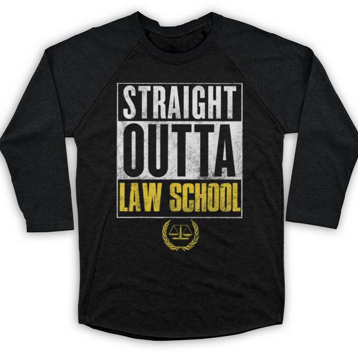 Straight Outta Law School Graduation Tshirt Law School Baseball Raglan Shirt
