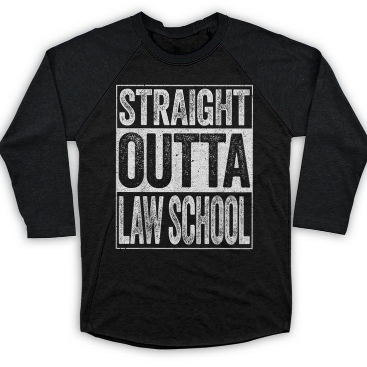 Straight Outta Law School Shirt Lawyer Graduation Baseball Raglan Shirt