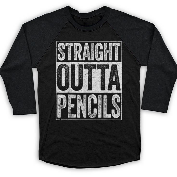 Straight Outta Pencils Shirt Kids Boy Girl School Graduation Baseball Raglan Shirt
