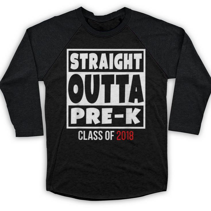 Straight Outta Pre-K Class Of 2018 Shirt Graduation Baseball Raglan Shirt