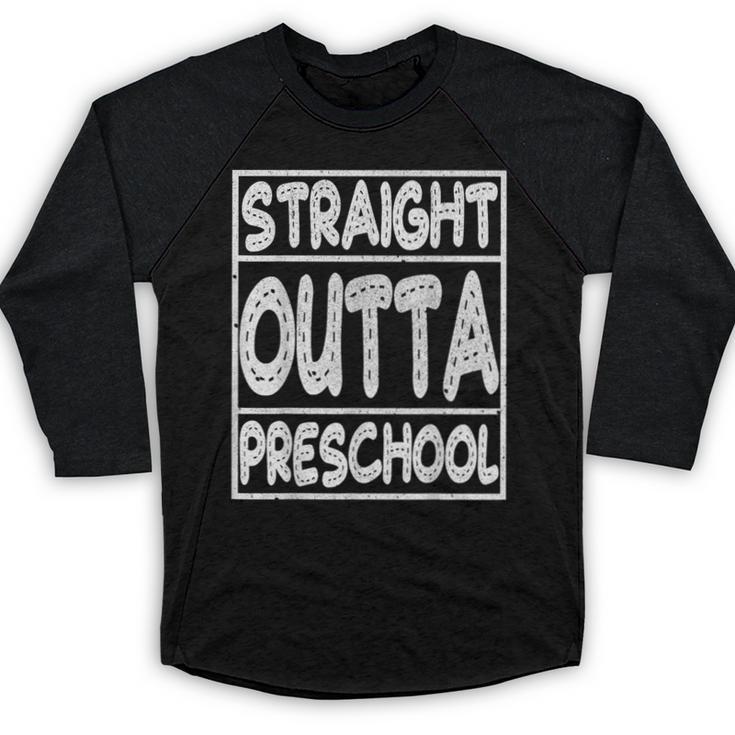 Straight Outta Preschool Shirt Graduation Idea Baseball Raglan Shirt