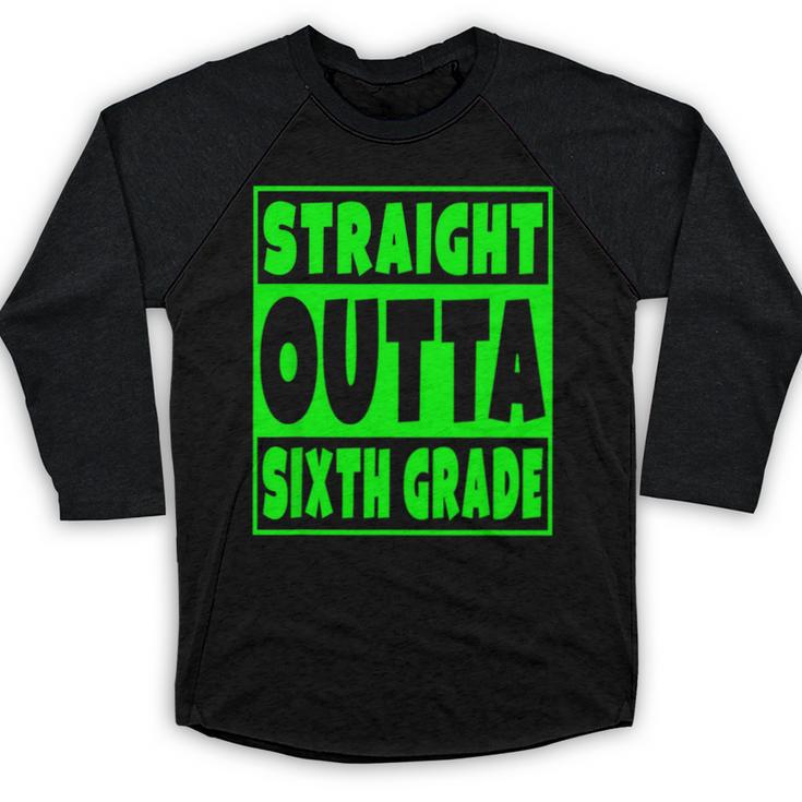 Straight Outta Sixth Grade Graduation Class Baseball Raglan Shirt
