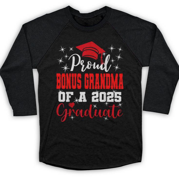 Super Proud Bonus Grandma Of 2025 Graduate Graduation Family Baseball Raglan Shirt