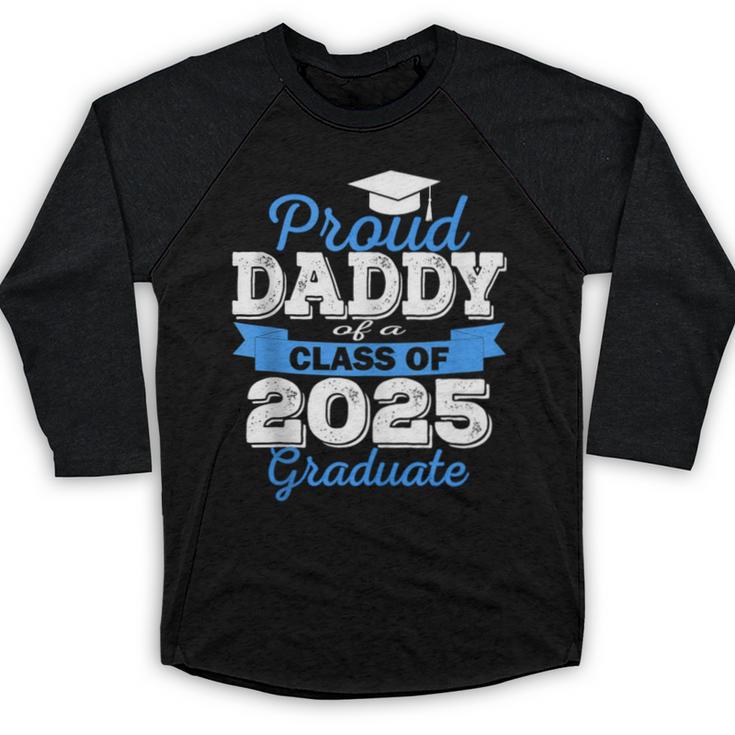 Super Proud Daddy Of 2025 Graduate Senior Graduation Family Baseball Raglan Shirt