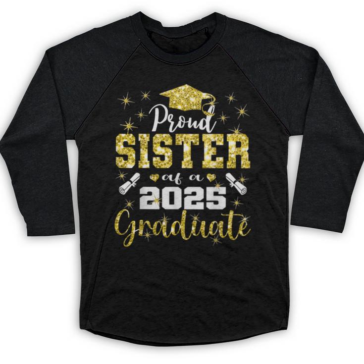 Super Proud Sister Of 2025 Graduate Senior Graduation Family Baseball Raglan Shirt