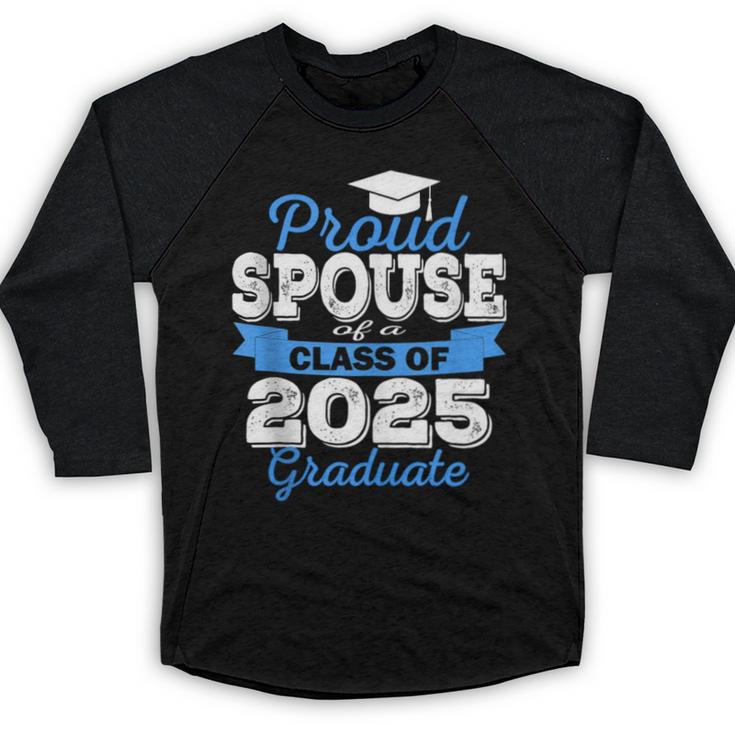 Super Proud Spouse Of 2025 Graduate Senior Graduation Family Baseball Raglan Shirt
