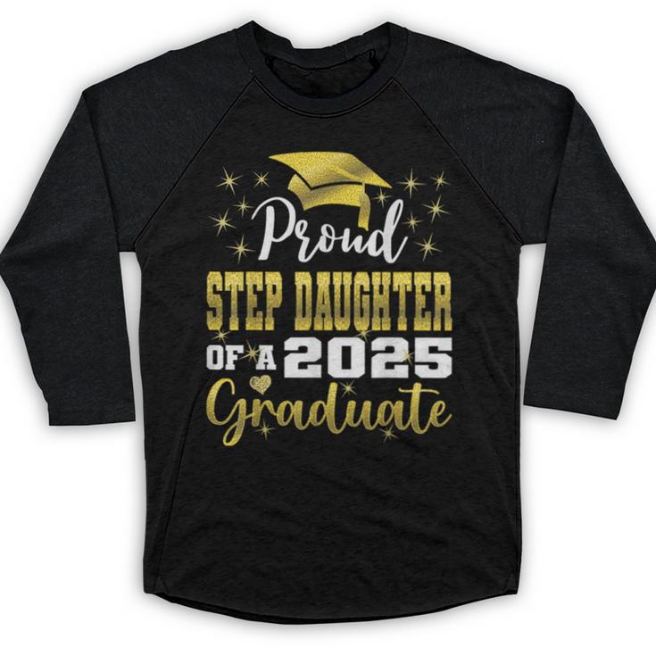 Super Proud Step Daughter Of 2025 Graduate Graduation Family Baseball Raglan Shirt