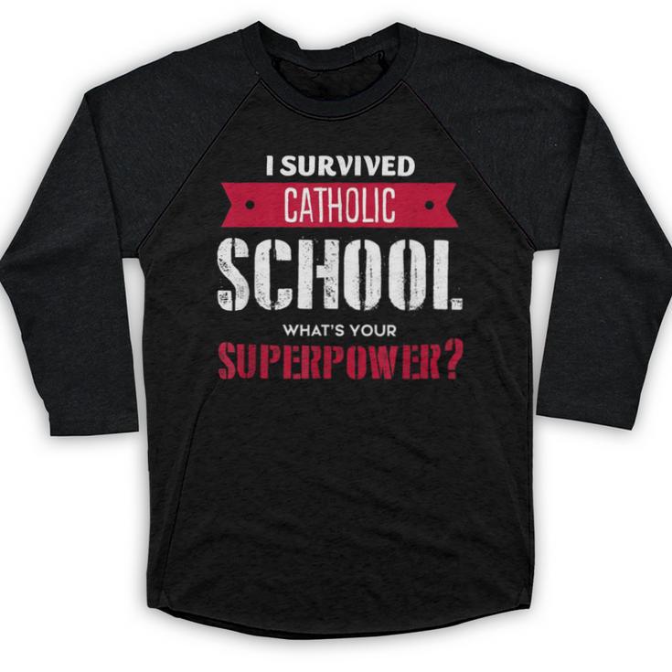 I Survived Catholic School Shirt Catholic Graduation Baseball Raglan Shirt