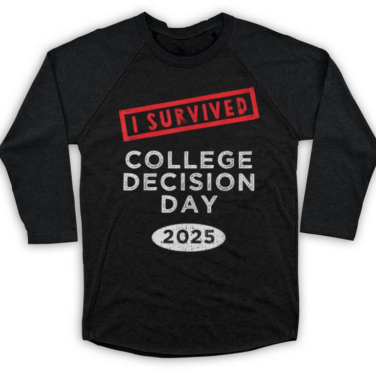 I Survived College Decision Day Graduation Class Of 25 Baseball Raglan Shirt
