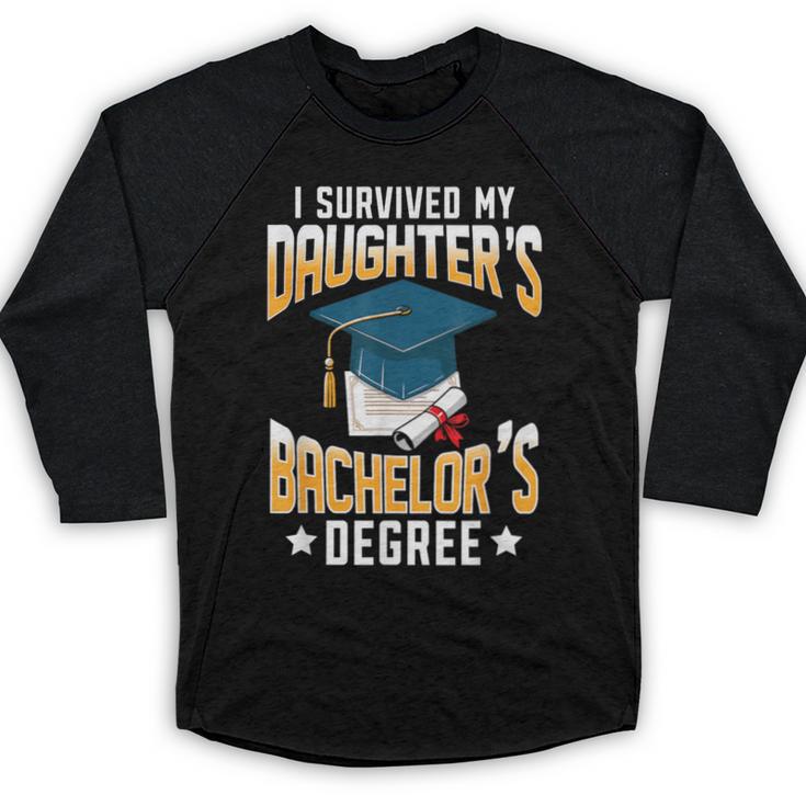 i Survived My Daughters Bachelor's Degree Graduation Gifts Baseball Raglan Shirt