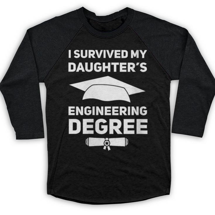 I Survived My Daughter's Engineering Degree Graduation Baseball Raglan Shirt