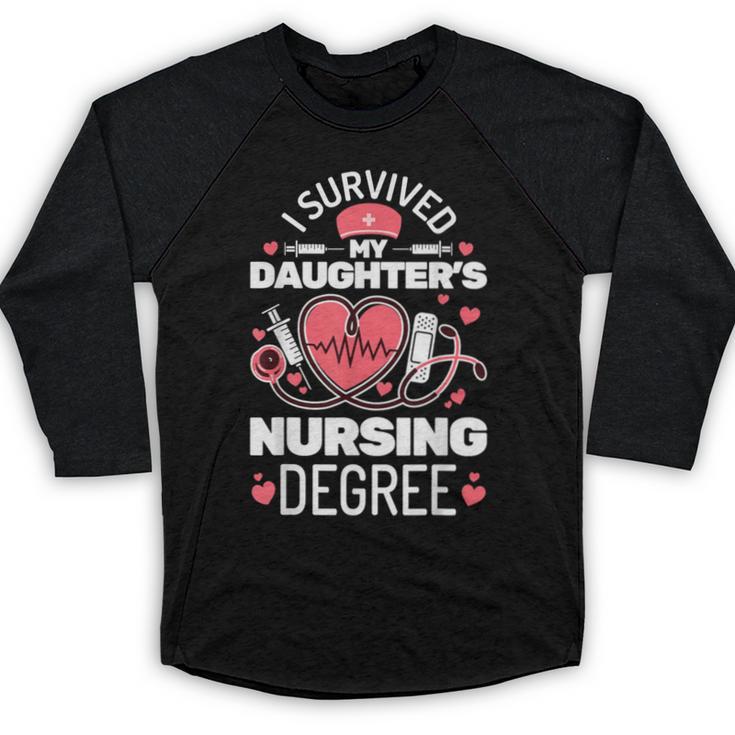 I Survived My Daughter's Nursing Degree School Graduation Baseball Raglan Shirt