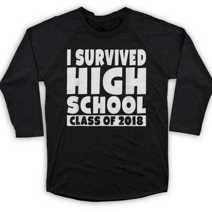 I Survived High School Class Of 2018 Graduation Baseball Raglan Shirt