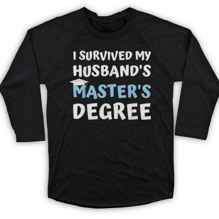 i Survived My Husbands Masters Degree College Graduation Baseball Raglan Shirt