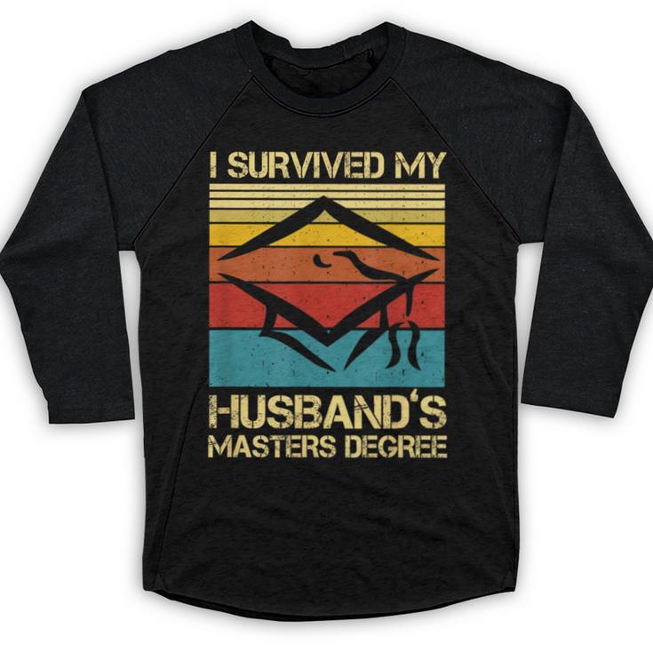 I Survived My Husband's Master's Degree Graduation Baseball Raglan Shirt
