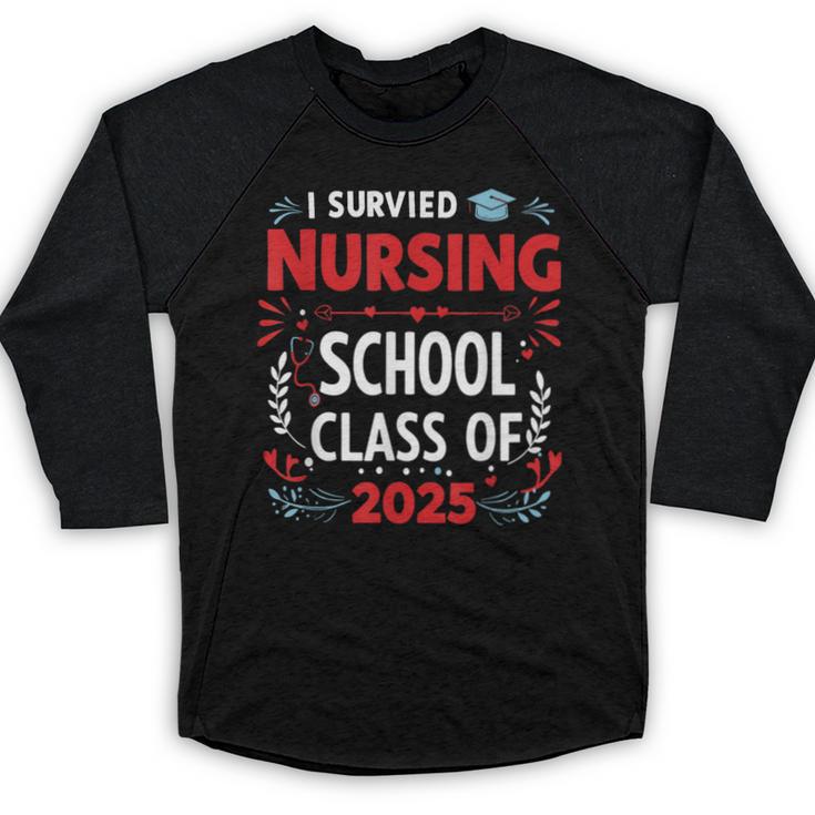 I Survived Nursing School Class Of 2025 Nurse Graduation Baseball Raglan Shirt