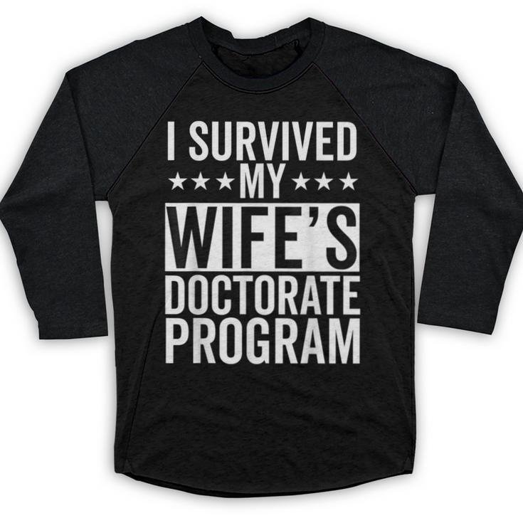 i Survived My Wife Doctorate Program PHD Wife Graduation Baseball Raglan Shirt