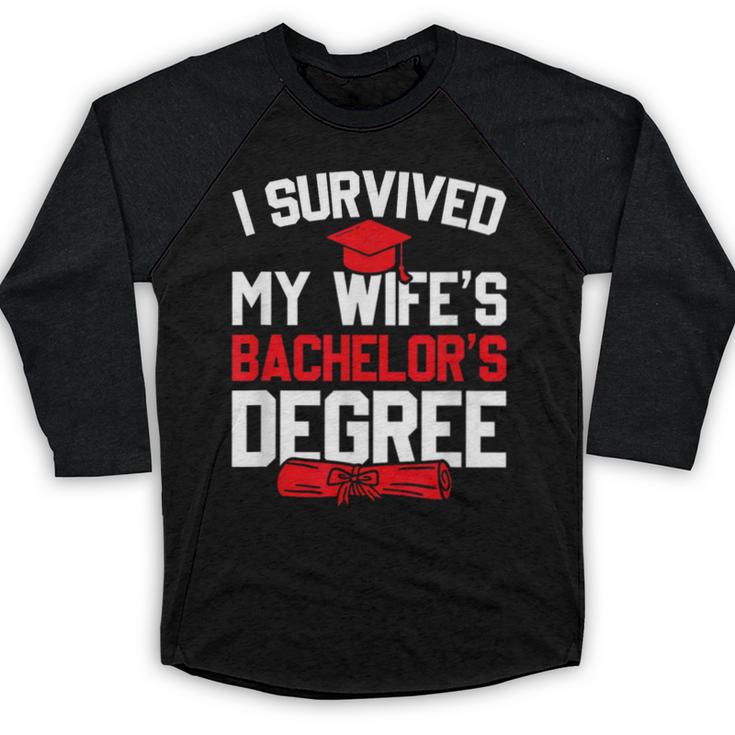I Survived My Wife's Bachelor's Degree Graduation Baseball Raglan Shirt