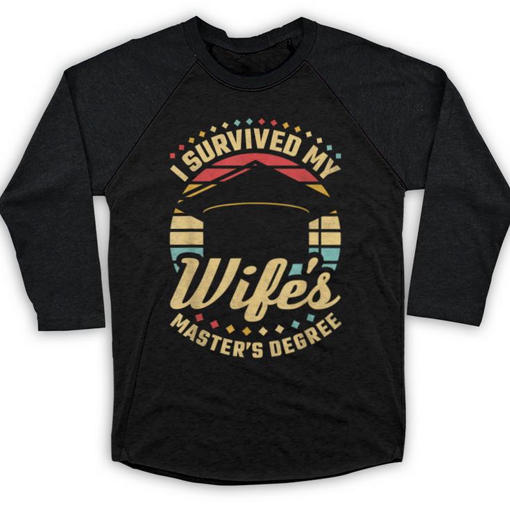 Survived My Wife's Master's Degree College Graduation Baseball Raglan Shirt