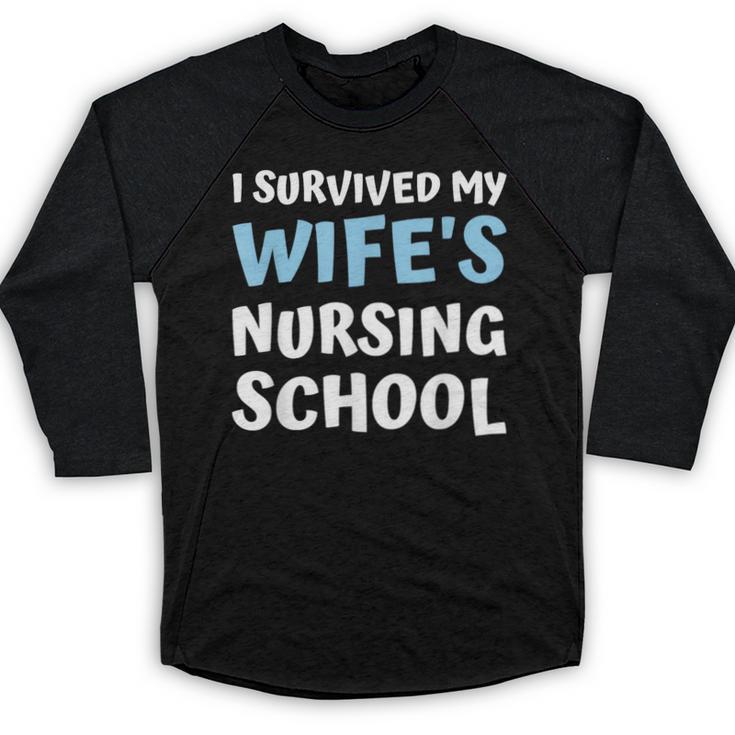 i Survived My Wifes Nursing School Degree Graduation Party Baseball Raglan Shirt