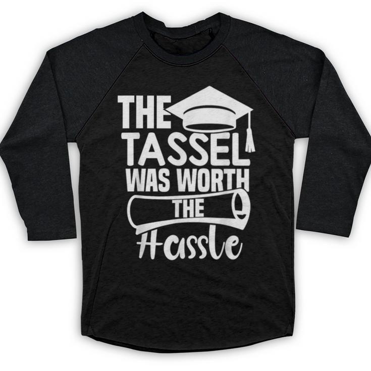 The Tassel Was Worth The Hassle Graduation Class Baseball Raglan Shirt