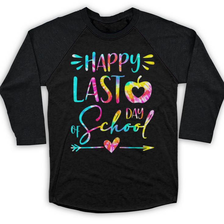 Tie Dye Happy Last Day Of School Graduation Teacher Student Baseball Raglan Shirt