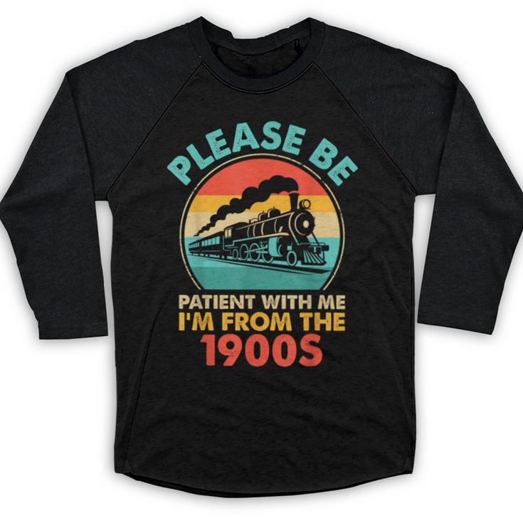 Train Please Be Patient I'm From The 1900s Men Baseball Raglan Shirt