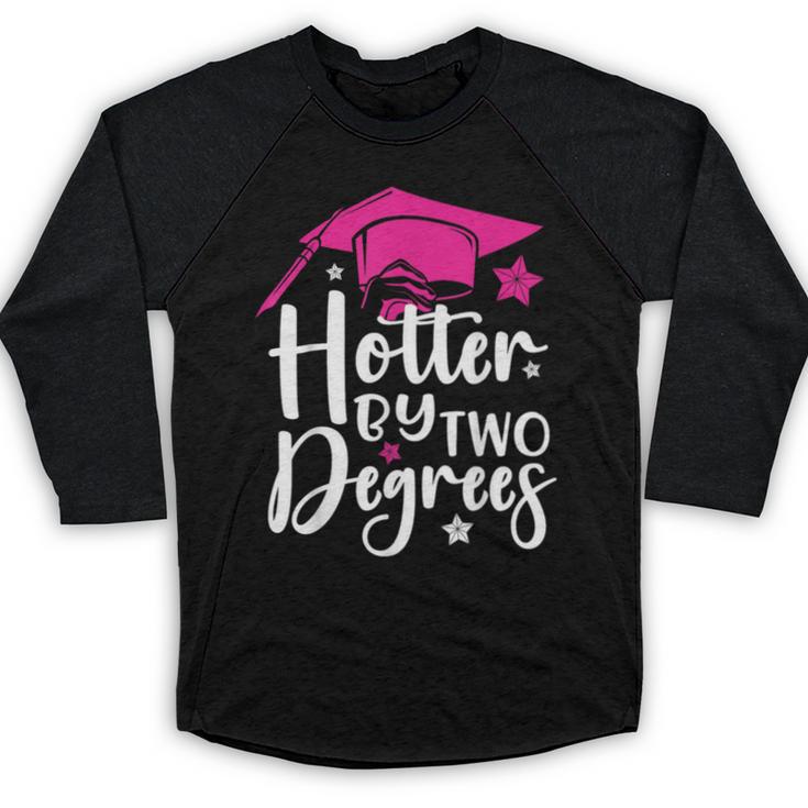 Two Degrees Hotter Graduation 2025 Diploma College Masters Baseball Raglan Shirt