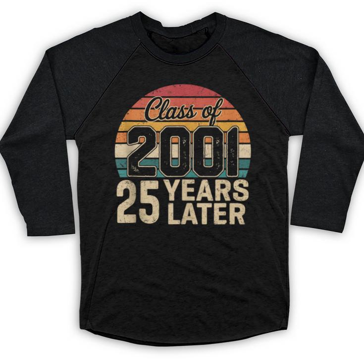 Vintage Class Of 2001 25 Years Later Reunion 25th Graduation Baseball Raglan Shirt