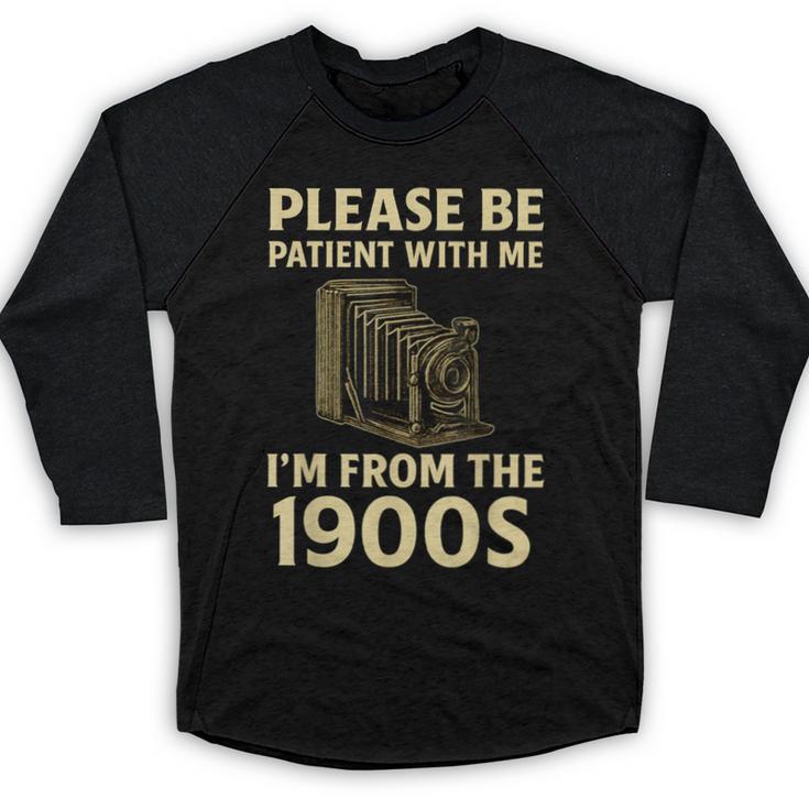 Vintage Please Be Patient With Me I'm From The 1900s Camera Baseball Raglan Shirt