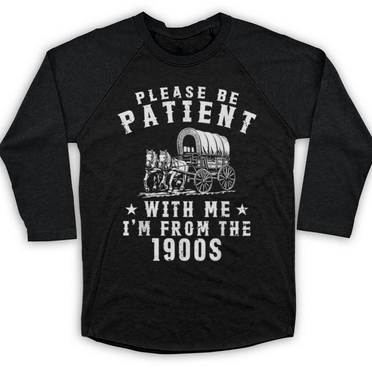 Vintage Please Be Patient With Me I'm From The 1900s Retro Baseball Raglan Shirt