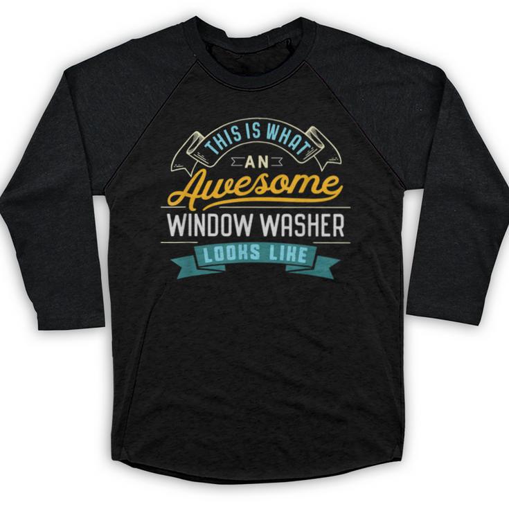 Window Washer Shirt Awesome Job Occupation Graduation Baseball Raglan Shirt