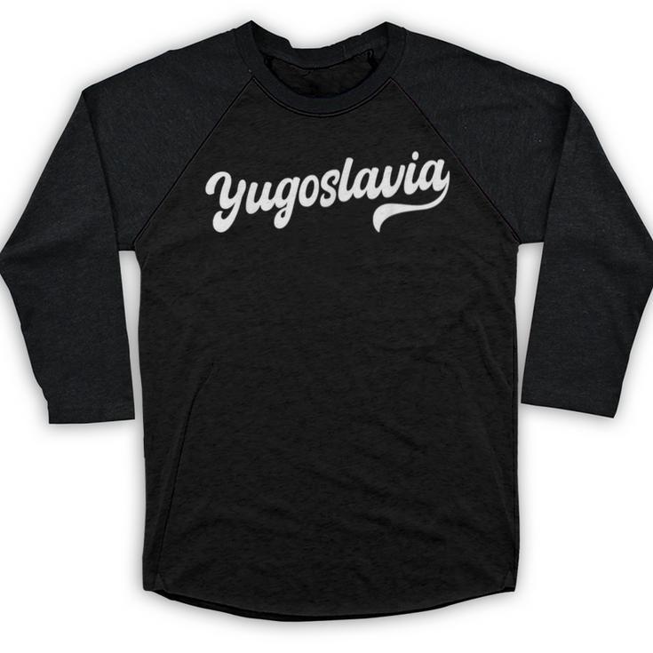 Yugoslavia Typeset Proud Yugoslav Nostalgia Baseball Raglan Shirt