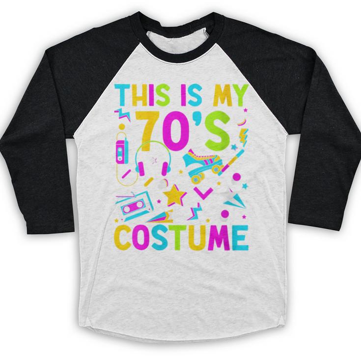 This Is My 70's Costume Nostalgia Mixtape Era 1970s Party Baseball Raglan Shirt