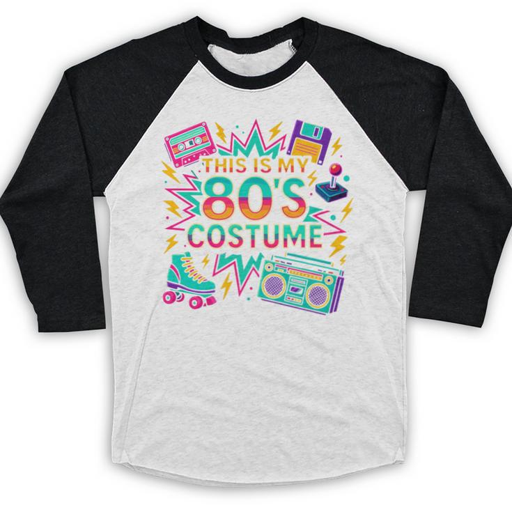 This Is My 80’s Costume Retro Nostalgia Premium Baseball Raglan Shirt