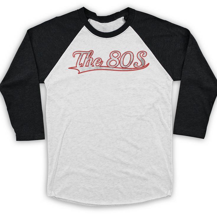 The 80S Eighties Decade Nostalgia Music Vintage Varsity Baseball Raglan Shirt
