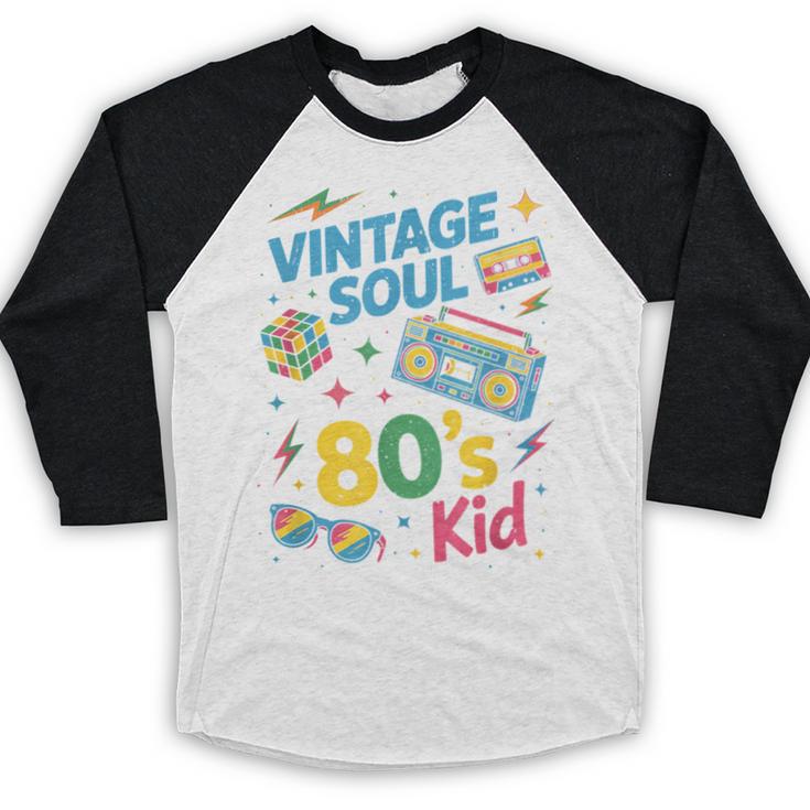 80’s Kid Nostalgia Retro Music Lover Retro 1980s Throwback Baseball Raglan Shirt 80’s Kid Nostalgia Retro Music Lover Retro 1980s Throwback Baseball Raglan Shirt