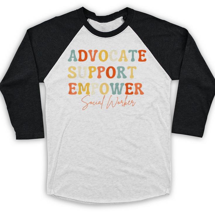 Advocate Support Empower Groovy Social Worker Graduation Baseball Raglan Shirt