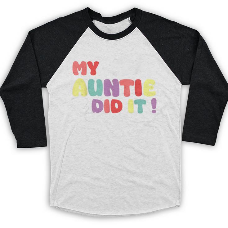 My Auntie Did It Aunt Graduation Nurse Doctor Aunt Graduated Baseball Raglan Shirt