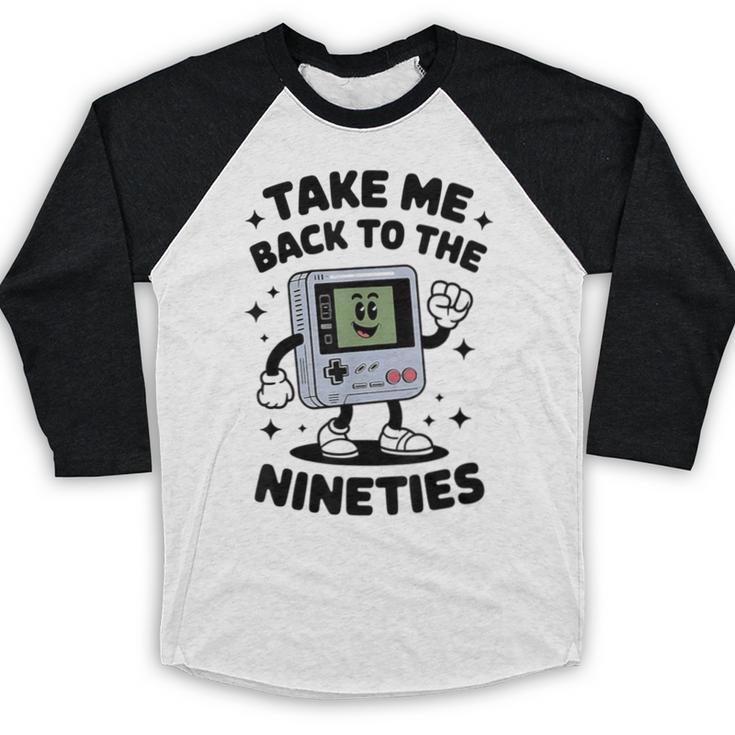 Take Me Back To The Nineties 90's Retro Gamer Nostalgia Baseball Raglan Shirt