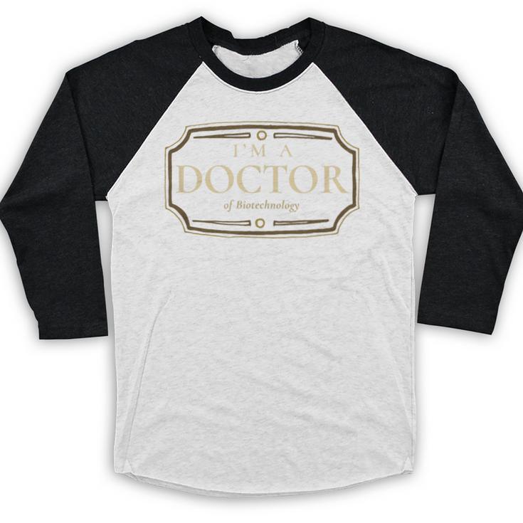 Biotechnology PhD Doctorate Graduation Shirt Baseball Raglan Shirt