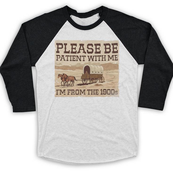 Boomer Millennial Please Be Patient I'm From The 1900s Premium Baseball Raglan Shirt Boomer Millennial Please Be Patient I'm From The 1900s Premium Baseball Raglan Shirt