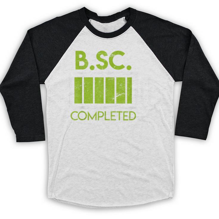 Bsc Completed Bachelor Of Science Graduation 2025 Baseball Raglan Shirt
